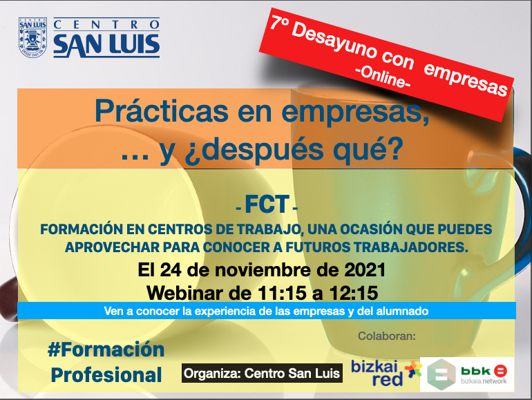 7º desayuno con empresas. Alumnos en prácticas, y ¿después qué?